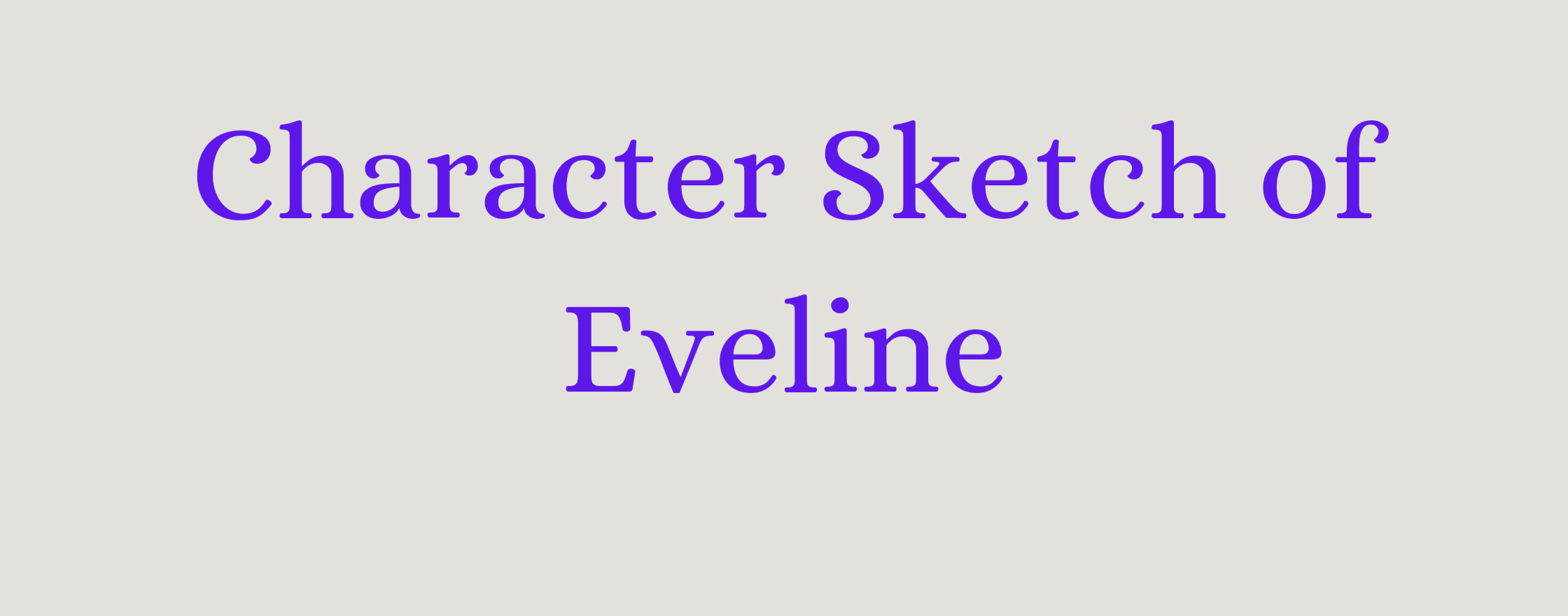 Character sketch of eveline